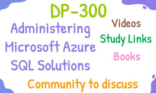 DP-300 Administering Microsoft Azure SQL Solutions